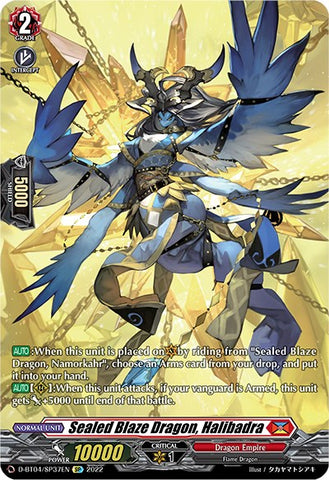 Sealed Blaze Dragon, Halibadra (D-BT04/SP37EN) [Awakening of Chakrabarthi]